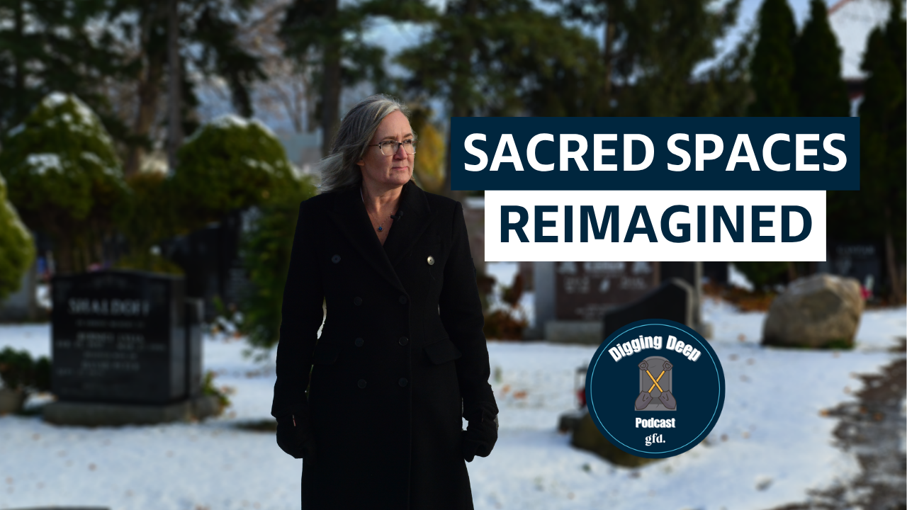 Sacred Spaces Reimagined - Digging Deep Podcast - Episode 38